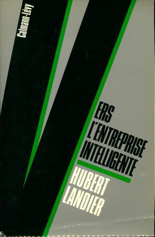 Vers l'entreprise intelligente - Hubert Landler