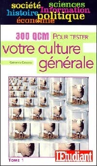 300 QCM pour tester votre culture générale Tome I - Catherina Castaros